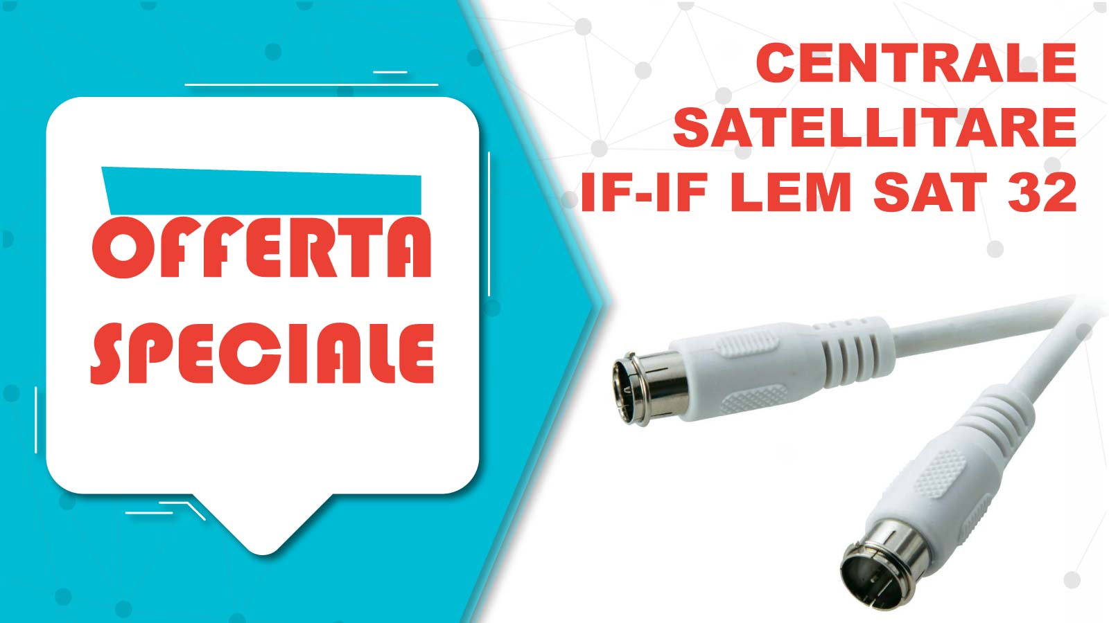 Offerta aggiornamento centrale if-if Lem Sat 32