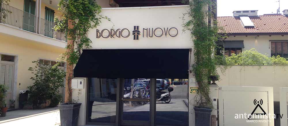 Realizzazione impianto TV all'Hotel Borgo Nuovo a Milano